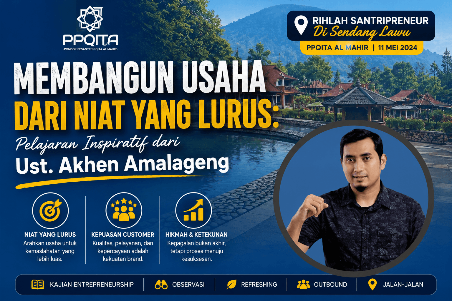 Membangun Usaha dari Niat yang Lurus: Pelajaran Inspiratif dari Ust. Akhen Amalageng